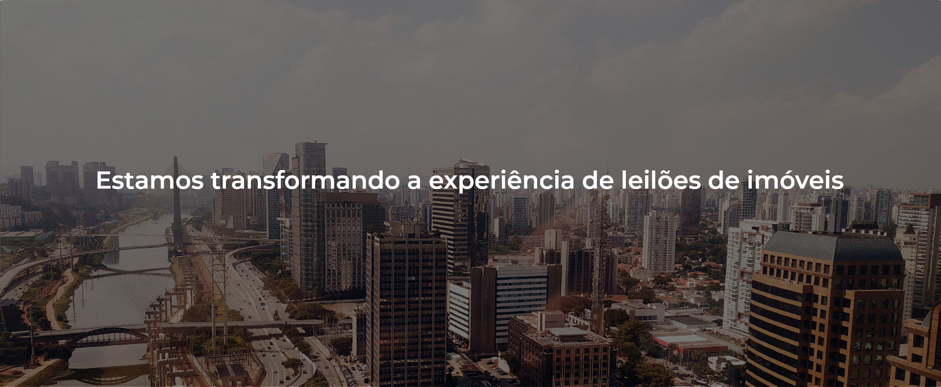 Estamos transformando a experiência de leilões de imóveis